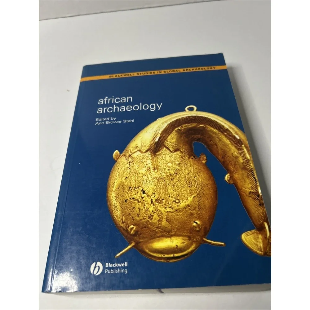 African Archaeology : A Critical Introduction, Paperback by Stahl, Ann Brower...